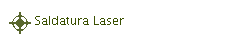 Saldatura Laser